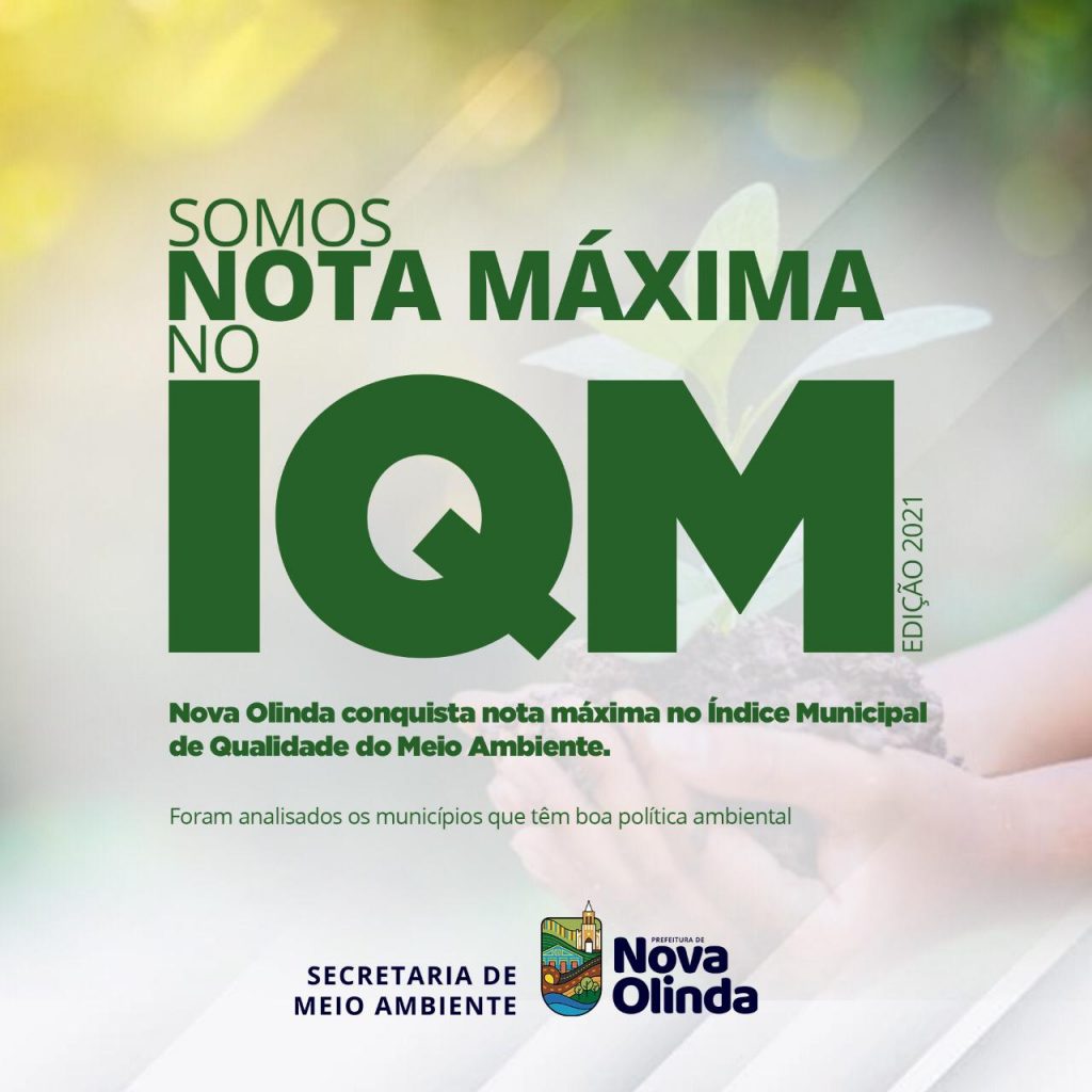Nova Olinda está entre os municípios cearenses que atingiram a nota máxima no Índice Municipal de Qualidade do Meio Ambiente (IQM).