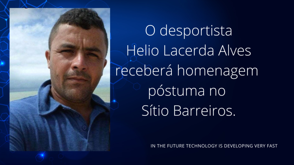 Desportista Hélio Lacerda Alves receberá homenagem póstuma no sítio Barreiros