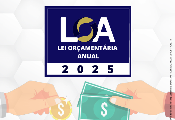 LOA – Lei Orçamentária para 2025